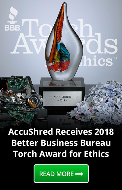 AccuShred won a torch award for Ethics - Read more about our business model